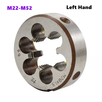1бр HSS Метрична форма с лявата резба M22-M52 метална двухоборотная формата от лявата кръгла плоча с дърворезба