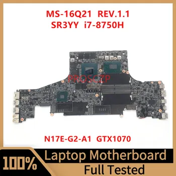 Дънна платка MS-16Q21 REV.1.1 за лаптоп MSI с процесор SR3YY I7-8750H N17E-G2-A1 GTX1070 8 GB 100% Тествана, работи добре