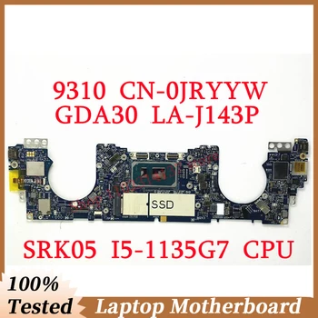 За Dell 9310 CN-0JRYYW 0JRYYW JRYYW С SRK05 I5-1135G7 на дънната Платка на процесора GDA30 LA-J143P дънна Платка на лаптоп 100% Напълно изпитано Добре